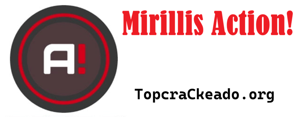 Mirillis Action! Crackeado