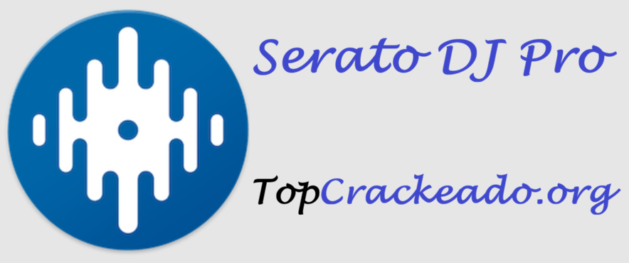 Serato DJ Pro Crackeado