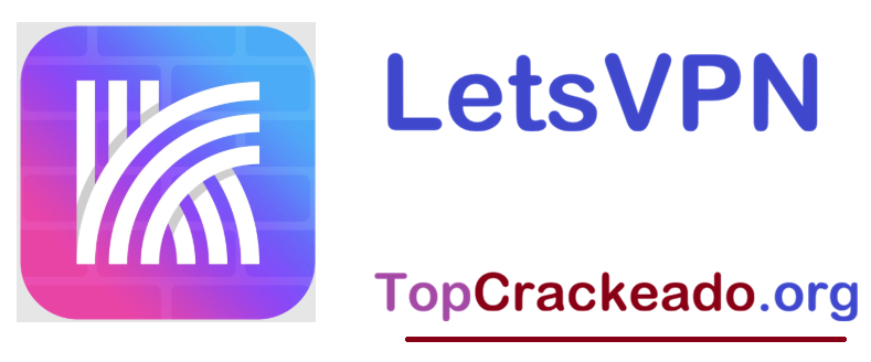 LetsVPN Crackeado